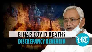 Bihar&rsquo;s Covid death toll increases by 72% after review; Tejashwi slams CM Nitish