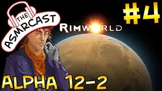 ASMR Rimworld (Alpha 12) Randy Random Challenge - The Great Harvest #4