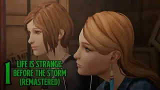 Life is Strange: Before The Storm (Remastered) || EPISODE 1 - ALL CUTSCENES, NO SUBTITLES
