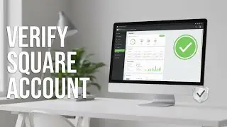 How to verify your Square account - step by step