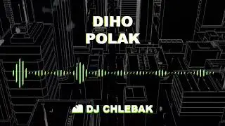 Diho Polak ale jak goryl (Dj Chlebak bootleg)