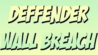 Defender Wall Breach