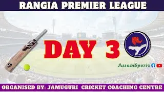 Rangia Premier League || Day 3 #assamsports