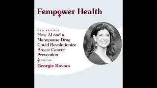 How AI and a Menopause Drug Could Revolutionize Breast Cancer Prevention - Fempower Health | A Wo...