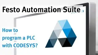 Festo Automation Suite: Programming PLC with CODESYS