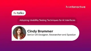 Adapting Usability Testing for AI Interfaces - Hi Talks #5