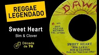 Bim & Clover - Sweet Heart [ LEGENDADO / TRADU&Ccedil;&Atilde;O ] reggae