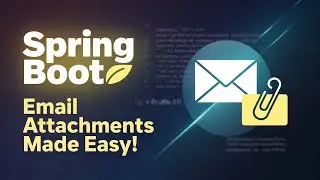 Spring Boot: Sending Emails with Attachments Made Easy