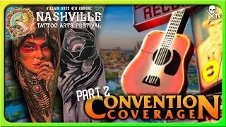 Villain Arts Tattoo Festival Nashville, Tennessee  - Convention Coverage Part 2 | SullenTV