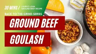 Laura's Lean Ground Beef Goulash