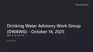 TCEQ Drinking Water Advisory Work Group (DWAWG) Meeting - October 14, 2025