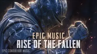 RISE OF THE FALLEN - Dark Fantasy Music | Epic Music 🎵 [No Copyright]