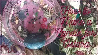 How to make a scented Candle with Herbs & Crystals - for Spring Equinox/Ostara!