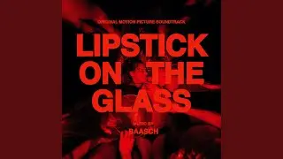 Lipstick on the glass feat. Oly.