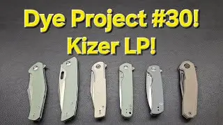 Dye Project #30! Kizer LP!