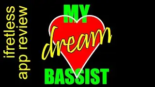 My Dream Bassist! iFretless bass app review