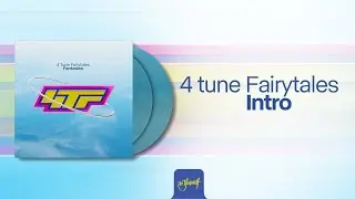 4 Tune Fairytales - Intro | Official Audio