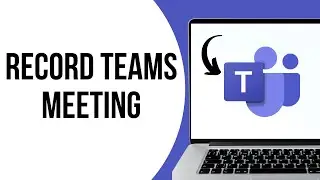 How to Record a Meeting in Microsoft Teams ?