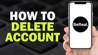 How To Delete Bereal Account (Quick Tutorial)