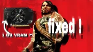 how to fix rdr 1 pc 2 gb of vram requirements error and how to run it in 1 gb of vram