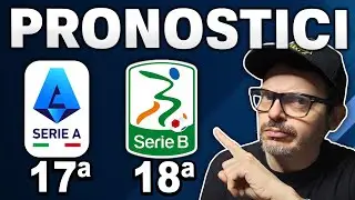 PRONOSTICI SERIE A | PRONOSTICI SERIE B | 17&deg; E 18&deg; GIORNATA
