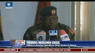 Military Launches Operations Whirl Stroke In Benue Pt 1 | News@10 |