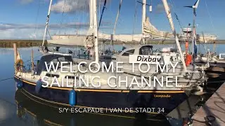 Welcome to my sailing channel | S/Y Escapade | Van de Stadt 34