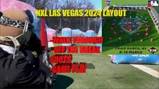 NXL LAS VEGAS 2024 LAYOUT GAMEPLAY/WALK-THROUGH/SHOTS OFF BREAK
