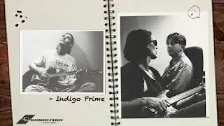 Indigo Prime HQ Recording Session Anniversary