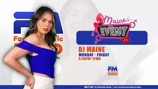 MAINE EVENT | JULY 30, 2025 | FM Radio 92.3 MANILA