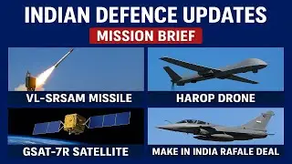 Indian Defence Updates: VL-SRSAM Missile | Harop Drone | GSAT-7R Satellite | Make in India Rafale