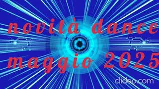 #salvy_dj presenta LE NOVITA' DANCE MAGGIO 2025  #extreme_megamix
