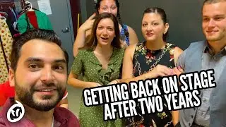 Getting Back On Stage After Two Years!