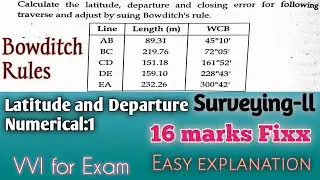 Latitude and Departure Numerical:1 | Bowditch's Rule | Theodolite traversing | Survey-2