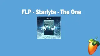 (FLP) - How To Remake With Starlyte - The One
