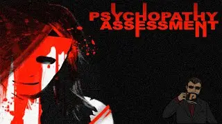 Psychopathy Assessment | First Blind Gameplay | Thank You Tarba Paul Cornel