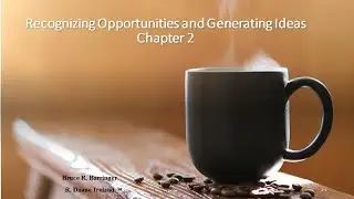 Entrepreneurship: Chapter 2 Recognizing Opportunities and Generating Ideas. Video Urdu Lecture