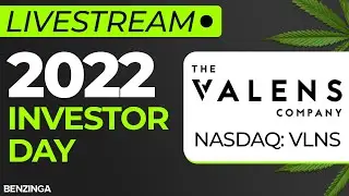 WATCH LIVE: The Valens Company 2022 Investor Day VLNS