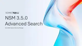 SonicWall Network Security Manager - How to Use Advanced Filtering