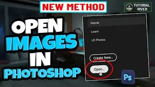 How to Open Images in Photoshop [ Easy Tricks ]