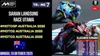 Jadwal Race Motogp Australia 2025 Hari ini~Siaran Langsung Race Gp Australia Seri ke 19 Live Trans 7
