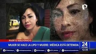 &iexcl;Incre&iacute;ble transformaci&oacute;n! Madre de familia fallece tras liposucci&oacute;n en Puerto Maldonado 😇
