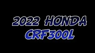 2022 HONDA CRF300L - ADVENTURE / TRAVEL BIKE - 11,000KM UPDATE FROM TURKEY