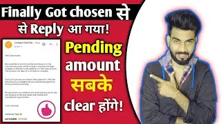 Finally Got Chosen Payment Pending Clear| Got chosen payment pending updates 2024 || Vj Thakur Tech