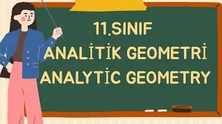 11.Sınıf Analitik Geometri Konu Anlatımı