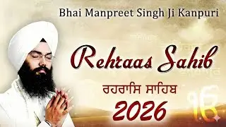 Rehras Sahib Full Live Path - Bhai Manpreet Singh Ji Kanpuri | Nitnem Sahib | Satnam Waheguru Ji