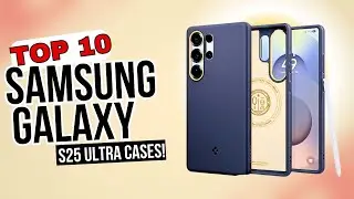 Top 10 Best Samsung Galaxy S25 Ultra Cases 2025!✅🔥🔥🔥