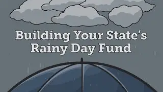 Budget Recommendations: 3 Steps to Strengthen Your State&rsquo;s Rainy Day Fund