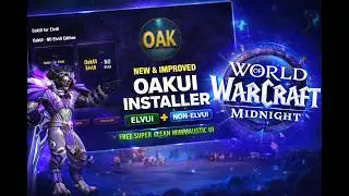 Stop Wasting Hours on Your WoW UI! &mdash; Get the Perfect Setup in Minutes with OakUI