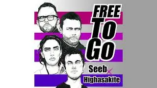 Seeb X Highasakite - Free To Go [ILYAA Remix]